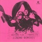 Wolfgang Flur & Fabrice Lig - Cinema (Ectomorph, Carl Finlow, Conforce remxs)