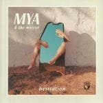 Mya & The Mirror ‎– Hesitation
