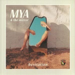 Mya & The Mirror ‎– Hesitation