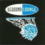 DJ Dog & Double Dancer – Rebound Lounge 2