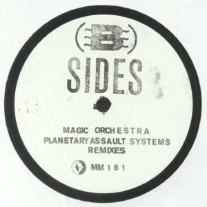 (B) Sides – Magic Orchestra (Planetary Assault Systems Remixes)