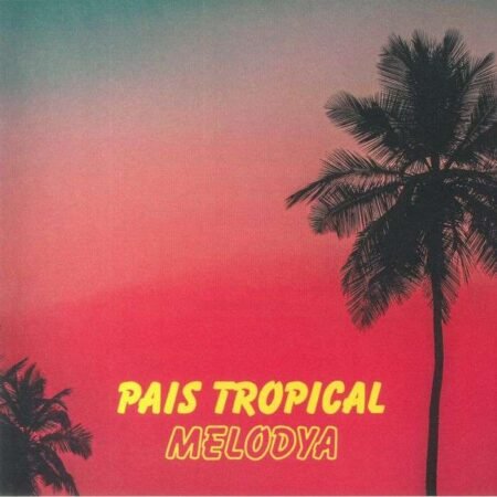 Pais Tropical – Melodya