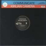 Kirlian Camera – Communicate