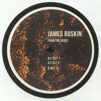 James Ruskin – From The Ashes