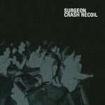 Surgeon – Crash Recoi