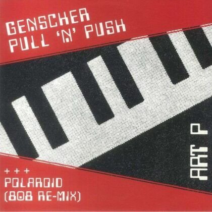 Art P / Die Synthetische Republik – Genscher Pull 'N' Push / Der Böse Osten