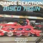 Dance Reaction – Disco Train (Remixes)