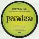 Disco Mortale & Sauvage World – Destroy Inc