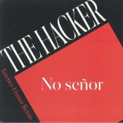 The Hacker – No Señor