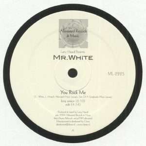 Larry Heard Presents: Mr. White – You Rock Me / The Sun Can't Compare