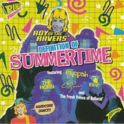 Roy Of The Ravers – Definition Of Summertime