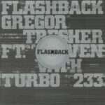 Gregor Tresher Ft. Sven Väth – Flashback
