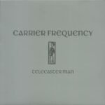Carrier Frequency – Telecaster Man