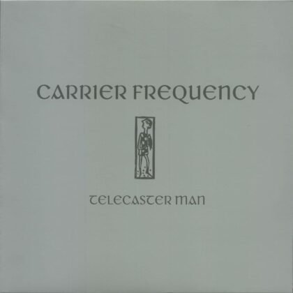 Carrier Frequency – Telecaster Man