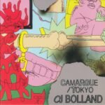 CJ Bolland – Camargue / Tokyo