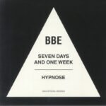 BBE – Seven Days And One Week / Hypnose