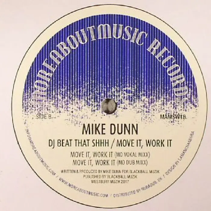 Mike Dunn – DJ Beat That Shhh / Move It, Work It