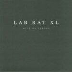 Lab Rat XL ‎– Mice Or Cyborg