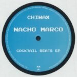 Nacho Marco – Cocktail Beats EP