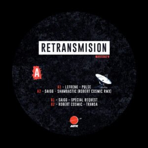 Lefrenk / Saigg / Robert Cosmic – Retransmision