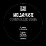 Nuclear Waste – Controlled Area