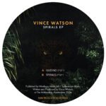 Vince Watson – Spirals EP