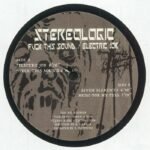 Stereologic – Fuck This Sound / Electric Job
