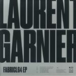 Laurent Garnier – FabricLG4 EP