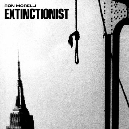 Ron Morelli – Extinctionist