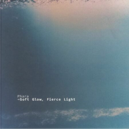 Phara – Soft Glow, Fierce Light