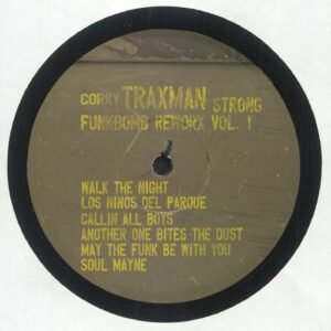 Corky "Traxman" Strong ‎– Funkbomb Reworx Vol. 1