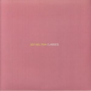Joey Beltram – Classics