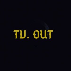 Tv Out - Closer
