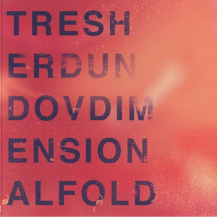 Gregor Tresher & Petar Dundov – Dimensional Fold EP