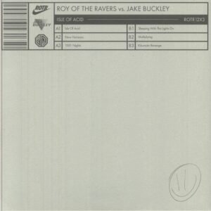Roy Of The Ravers vs. Jake Buckley – Isle Of Acid