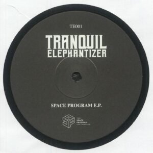 Tranquil Elephantizer ‎– Space Program E.P.