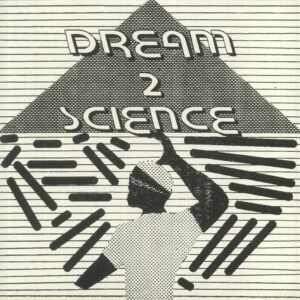 Dream 2 Science ‎– Dream 2 Science
