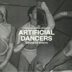 Interstellar Funk – Artificial Dancers (Waves Of Synth)