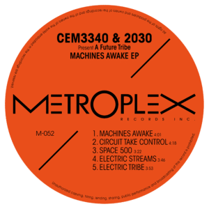 CEM3340 & 2030 Present A Future Tribe – Machines Awake EP