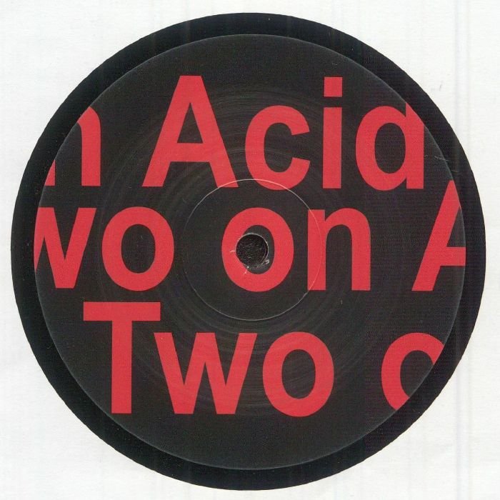 Two On Acid – Two On Acid
